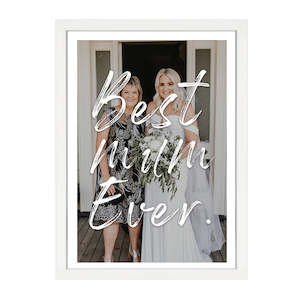 Family Custom: CUSTOM BEST MUM EVER PRINT