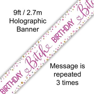 2.7m BANNER Birthday BITCH Holographic #OT625952