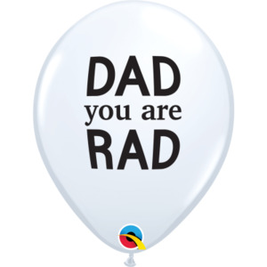 11" Latex SIMPLY DAD You Are Rad 50bg White #98555