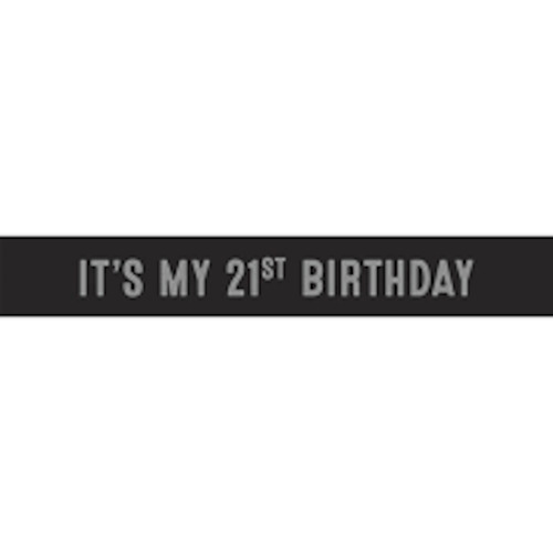 Its My 21st Birthday Sash - Black + Silver