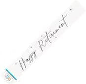Retirement: Happy Retirement Foil Banner - White & Gold