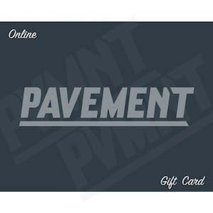 Pavement Gift Card - Online