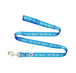 7 50 Clearance: Dog Leash Did You Say Walk?