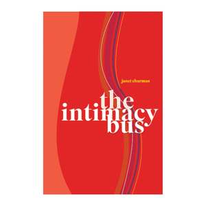 Poetry: Intimacy Bus, The