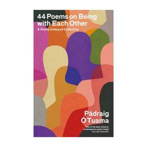 Poetry: 44 Poems on Being with Each Other