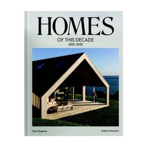 Home And Garden: Homes Of This Decade 2015-2025