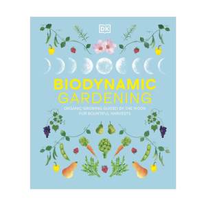 Home And Garden: Biodynamic Gardening