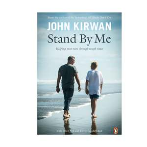 Stand By Me, Helping Your Teen Through Tough Times