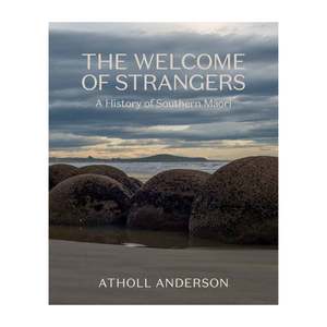 History: Welcome Of Strangers, The - A History of Southern Maori
