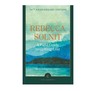 Biography: Field Guid to Getting Lost, A