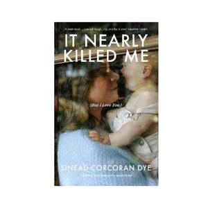 It Nearly Killed Me (But I Love You)