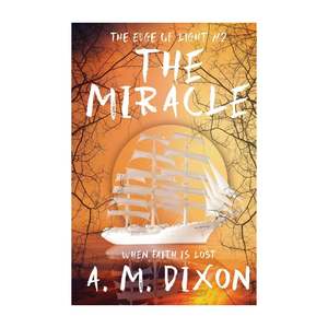 Edge Of Light Book #2, The Miracle