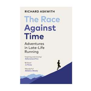 Memoir: Race Against Time, The, Adventures in Late-Life Running