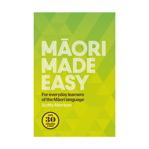 Te Reo Maori Maori Books: Māori Made Easy