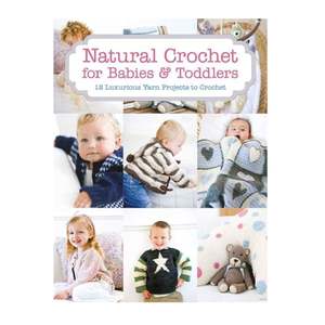 Natural Crochet for Babies & Toddlers
