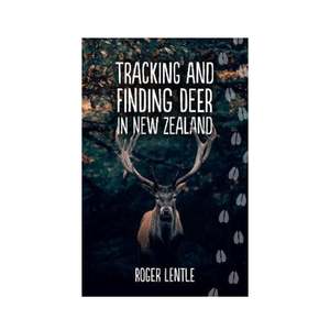 Hunting Fishing: Tracking and Finding Deer in New Zealand