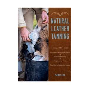 Hunting Fishing: Natural Leather Tanning