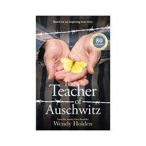 Historical Fiction: Teacher of Auschwitz, The