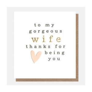 Greeting Cards: To My Gorgeous Wife Greeting Card