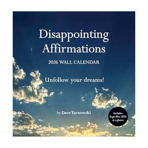 Calendars: 2026 Calendar - Disappointing Affirmations