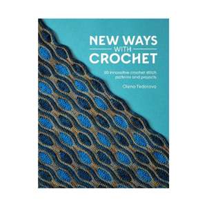 Art And Craft: New Ways with Crochet