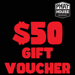 Gift Voucher - PhatHouse Brewery Bar & Kitchen