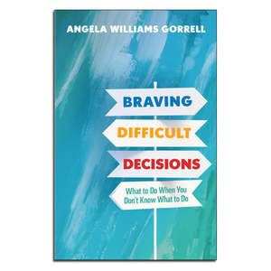 Grief Social Concerns: Braving Difficult Decisions - Print