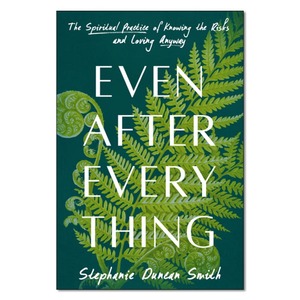 Grief Social Concerns: Even After Everything - Print