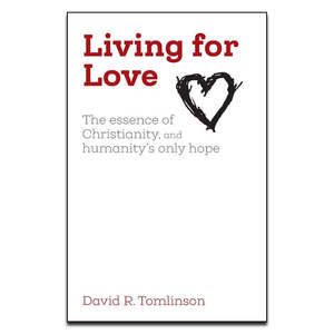 Living And Loving: Living for Love - Print