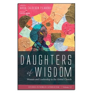 Christianity: Daughters of Wisdom - Print Book