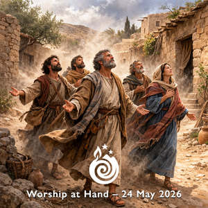 Worship at Hand – Pentecost | 24 May 2026