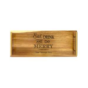 Engraved Boards Trays: Serving Tray - Small - Eat Drink Merry