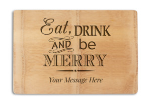 Chopping Board - Premium - Eat Drink And Be Merry