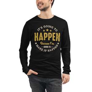 Mens It’s Going To Happen Long Sleeve Tee