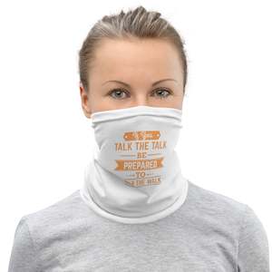 Women's If You Talk The Talk Neck Gaiter