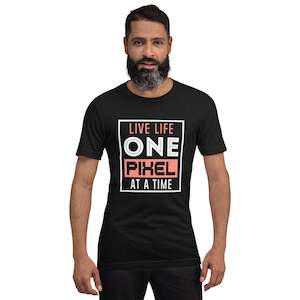 Mens Live Life One Pixel At A Time T-shirt