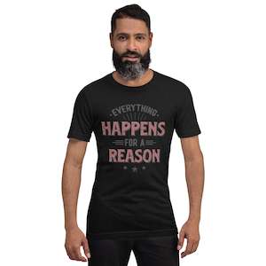 Mens Everything Happens For A Reason T-shirt