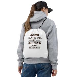 If You Talk The Talk Drawstring Bag