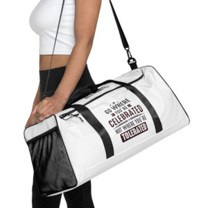 Go Where You Celebrated Duffle Bag