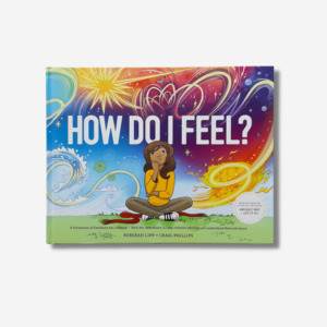 How Do I Feel? by Rebekah Lipp