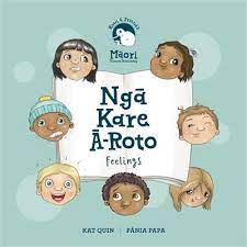 Storytelling Maori: Nga Kare a-Roto (Feelings) Board Book - Kat Quin