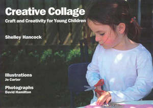 Adult Teaching Resources: Creative Collage - Shelley Hancock