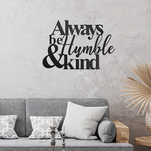 Monogram: Always Be Humble & Kind