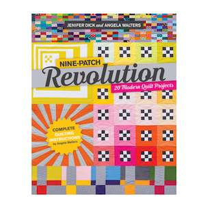 Quilting Books: Nine-Patch Revolution - Jenifer Dick & Angela Walters