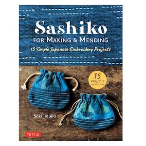 Embroidery Books: Sashiko for Making & Mending - Saki Iiduka