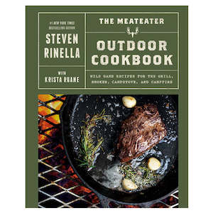 Meateater: The MeatEater Outdoor Cook Book