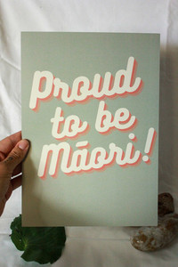 Products: Proud To Be Māori Art Print Poipoia Ōtautahi