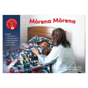 Puoro Māori - Māori Music: Mōrena Mōrena (Singalong Book & CD)