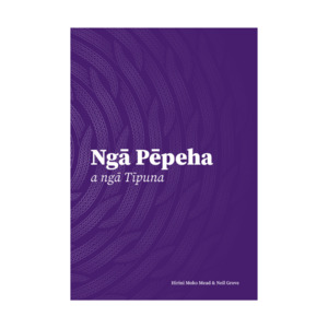 Wairuatanga me te Taiao (Connection to the spiritual & natural world): Ngā Pēpeha a ngā Tīpuna