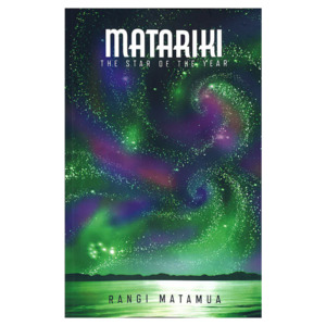 Matariki The Star of the Year